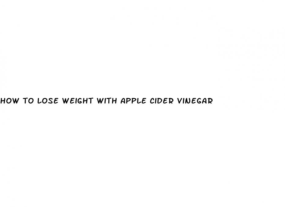 how to lose weight with apple cider vinegar