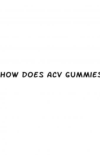 how does acv gummies work