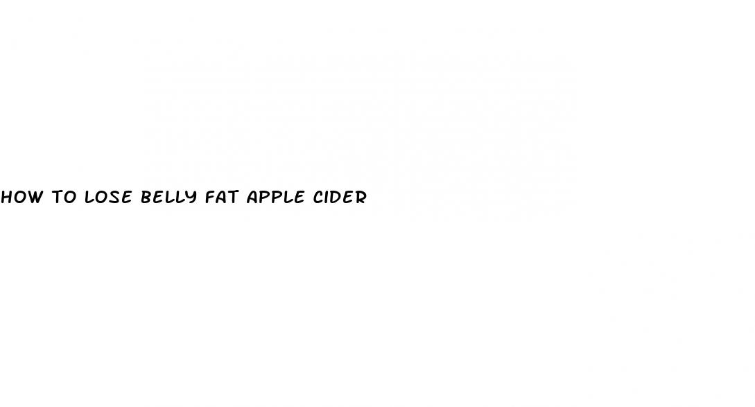 how to lose belly fat apple cider