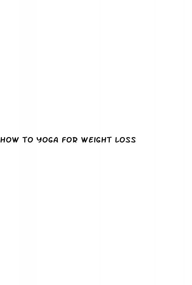 how to yoga for weight loss