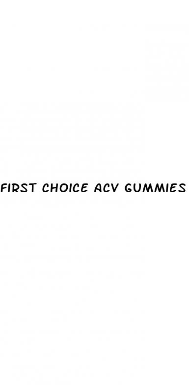 first choice acv gummies