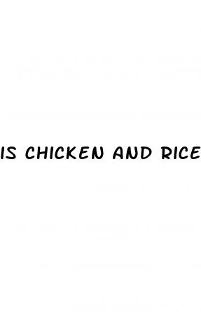 is chicken and rice good for weight loss