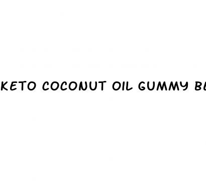 keto coconut oil gummy bears