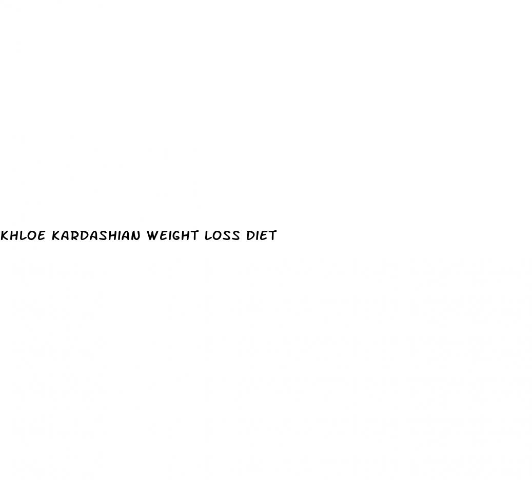 khloe kardashian weight loss diet
