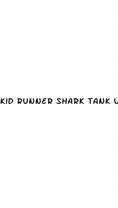 Kid Runner Shark Tank Update ﻿Family Health Bureau