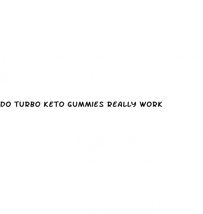 do turbo keto gummies really work