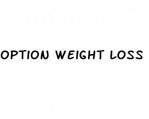 option weight loss
