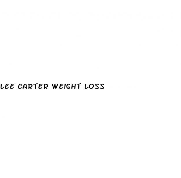 lee carter weight loss