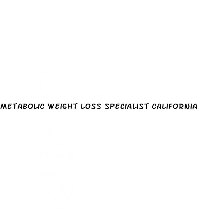 metabolic weight loss specialist california