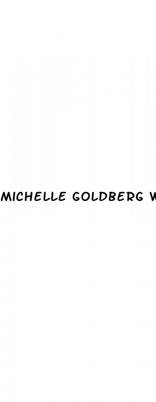 michelle goldberg weight loss
