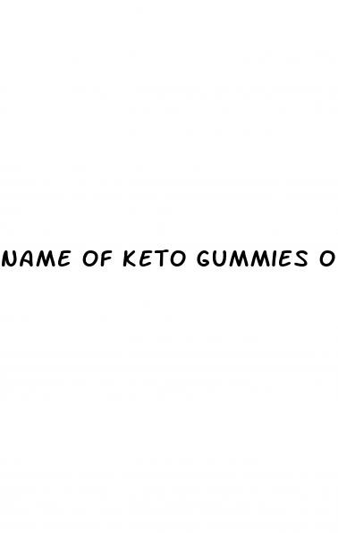 name of keto gummies on shark tank