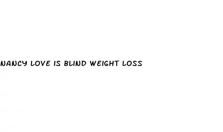 nancy love is blind weight loss