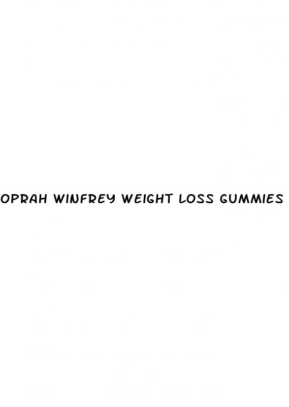 oprah winfrey weight loss gummies 2022