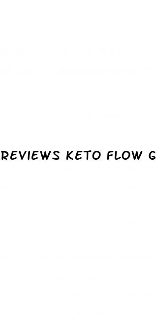 reviews keto flow gummies