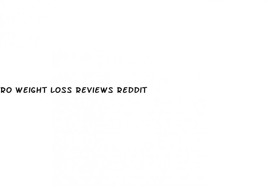ro weight loss reviews reddit