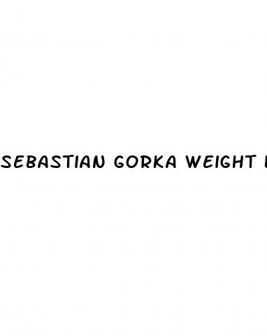sebastian gorka weight loss