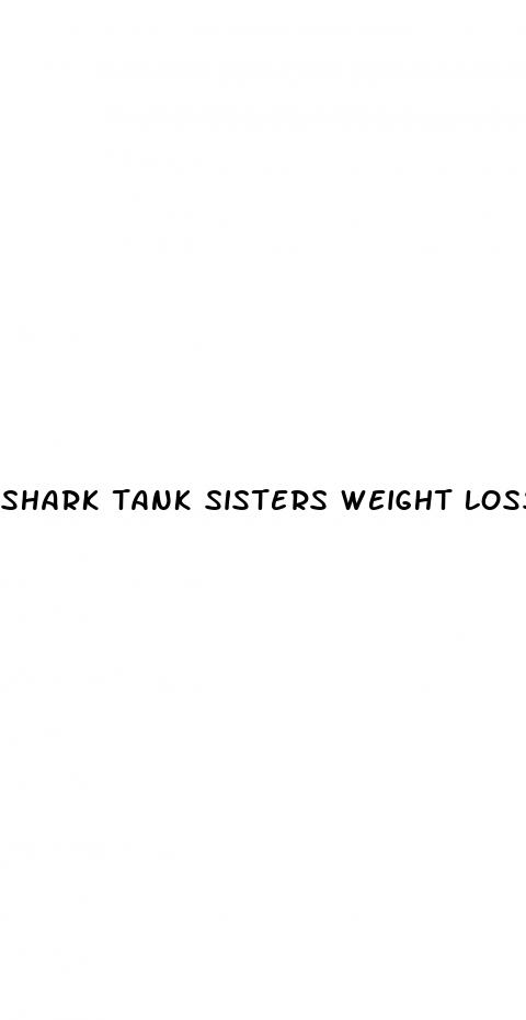 shark tank sisters weight loss gummies