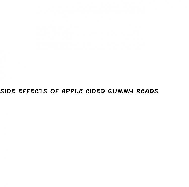 side effects of apple cider gummy bears