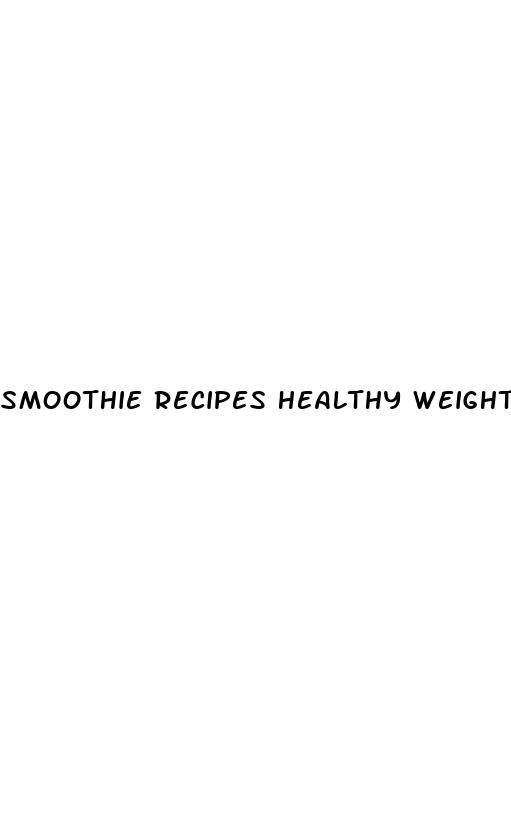 smoothie recipes healthy weight loss