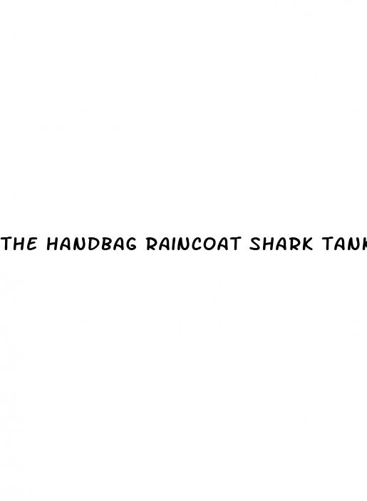 the handbag raincoat shark tank update