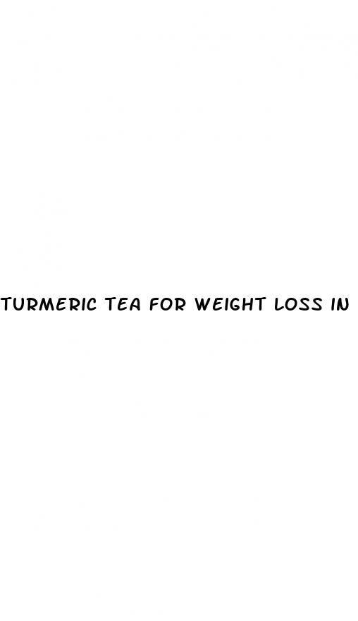 turmeric tea for weight loss in 5 days