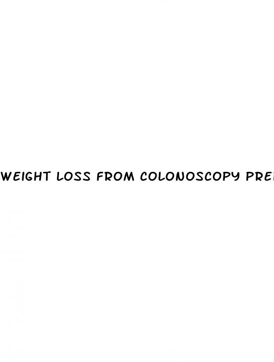 weight loss from colonoscopy prep