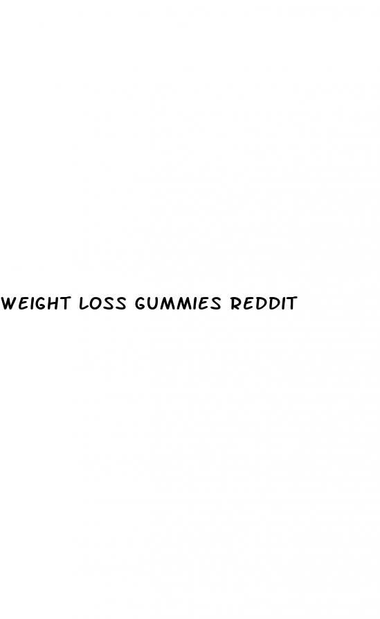 weight loss gummies reddit