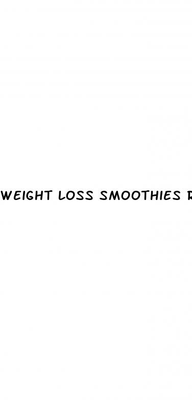 weight loss smoothies recipes