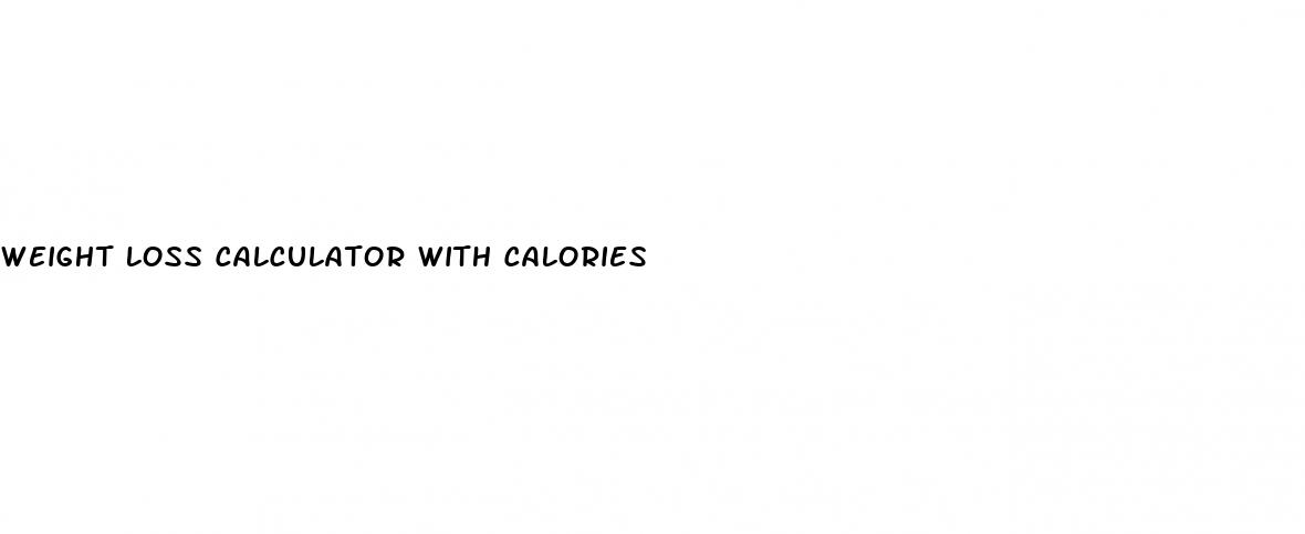 weight loss calculator with calories