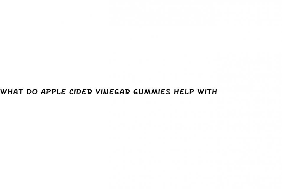 what do apple cider vinegar gummies help with