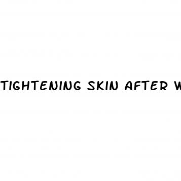 tightening skin after weight loss