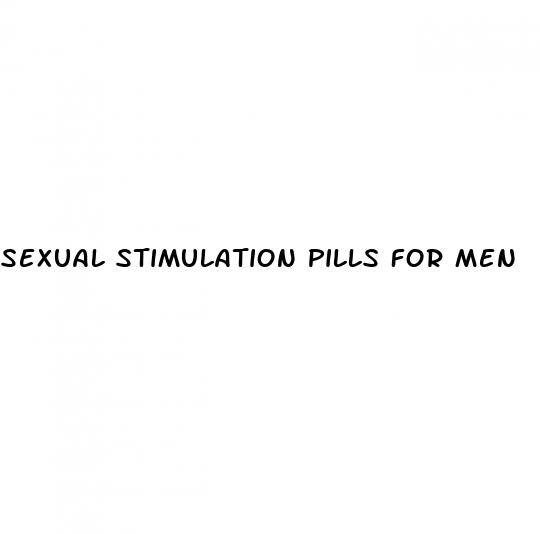 sexual stimulation pills for men