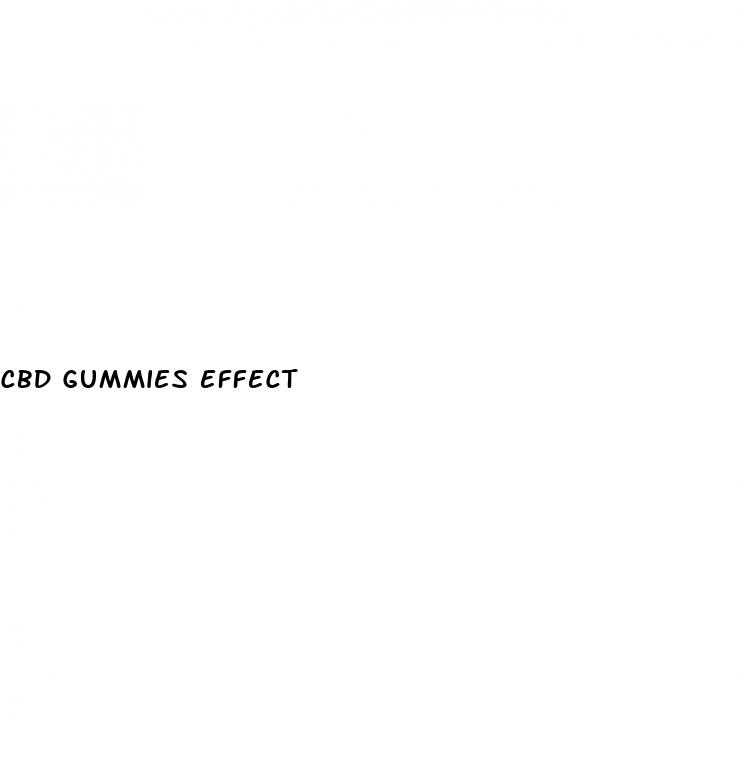 cbd gummies effect