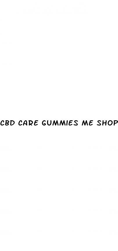cbd care gummies me shop price