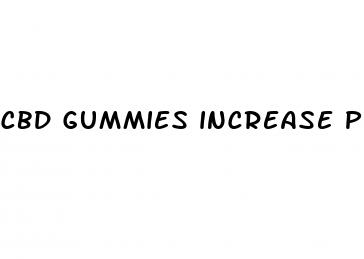 cbd gummies increase penis size