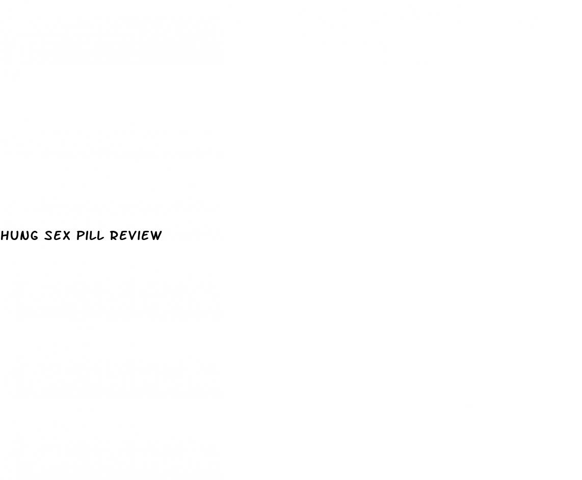 hung sex pill review