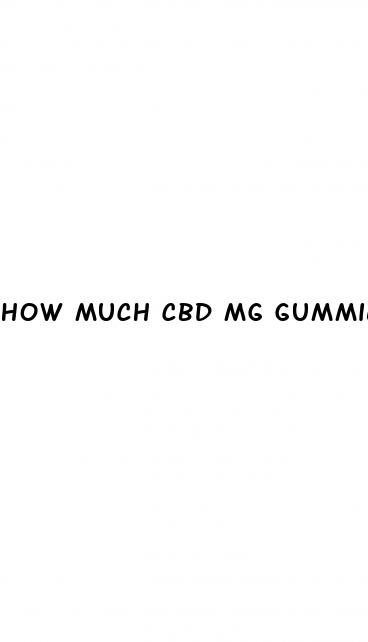 how much cbd mg gummies should i take