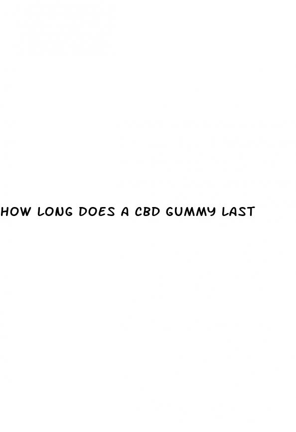 how long does a cbd gummy last