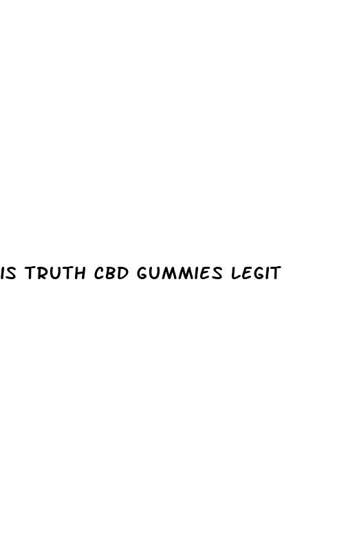 is truth cbd gummies legit