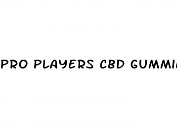 pro players cbd gummies