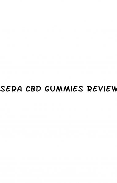 sera cbd gummies reviews