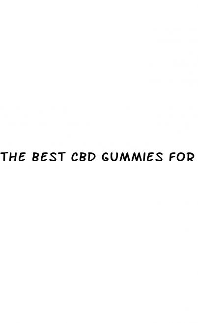 the best cbd gummies for erectile dysfunction