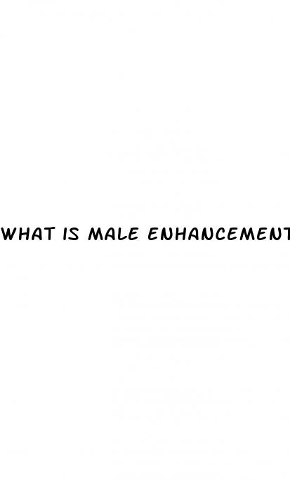 what is male enhancement pills