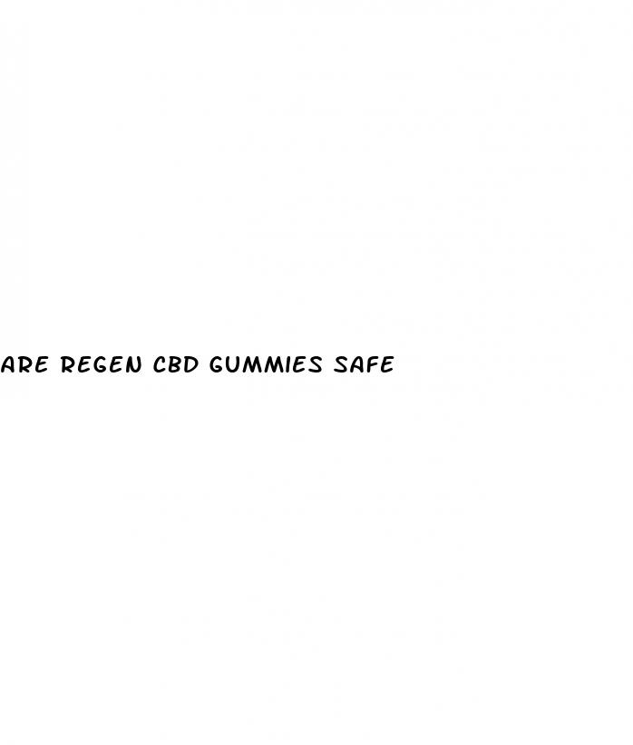are regen cbd gummies safe