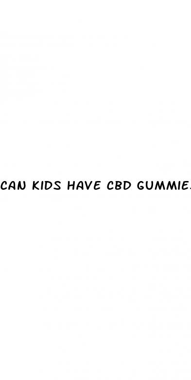 can kids have cbd gummies