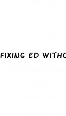 fixing ed without pills