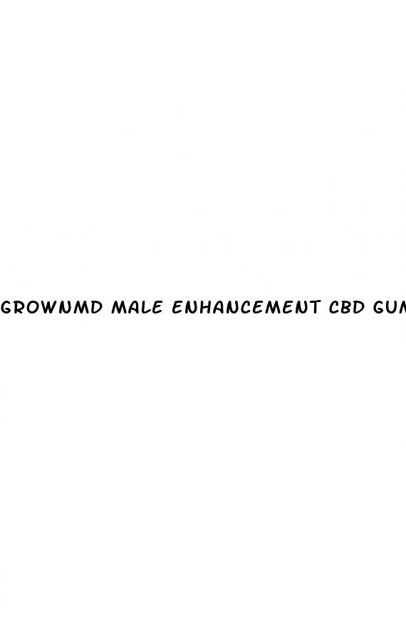 grownmd male enhancement cbd gummies