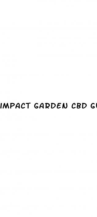 impact garden cbd gummies