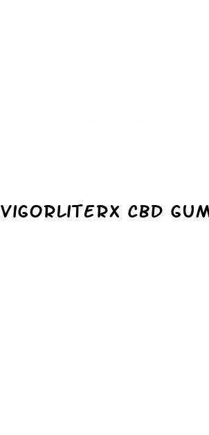 vigorliterx cbd gummies reviews