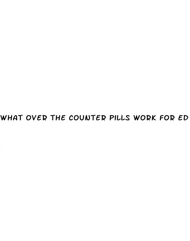 what over the counter pills work for ed